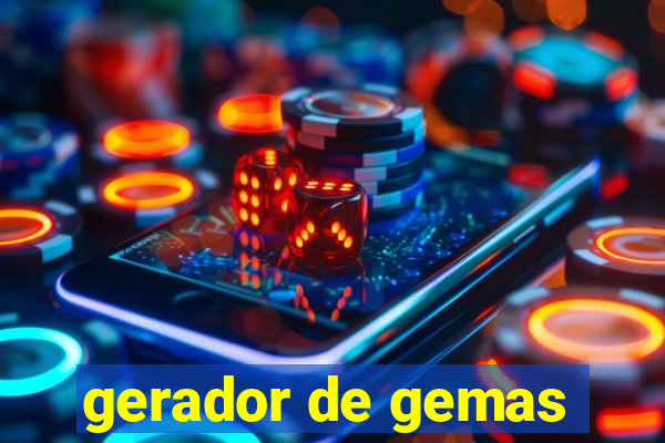 gerador de gemas